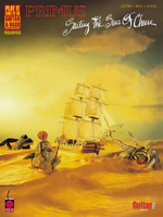 Primus - Sailing the Seas of Cheese: Guitar and Bass Transcriptions (Play-It-Like-It-Is) 1575605228 Book Cover