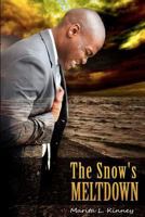 The Snow's Meltdown 1480256250 Book Cover