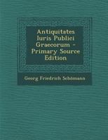Antiquitates Iuris Publici Graecorum 1021732524 Book Cover