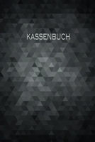 Kassenbuch: Einnahmen - Ausgaben Buchführung für Kleingewerbe, Selbstständige und Vereine | ca A5 | schwarzes Polygon Design (German Edition) 1687537755 Book Cover