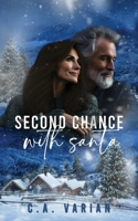 Second Chance with Santa 1961238268 Book Cover