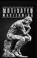 Motivated Mastermind 969449222X Book Cover