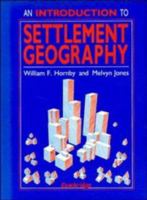 An Introduction to Settlement Geography (Studies in Human Geography) 0521282632 Book Cover