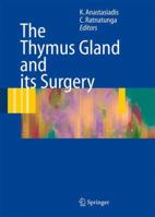 The Thymus Gland: Diagnosis and Surgical Management 3540334254 Book Cover