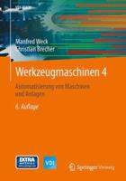 Werkzeugmaschinen 4: Automatisierung Von Maschinen Und Anlagen 3642387470 Book Cover