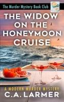 The Widow on the Honeymoon Cruise 0645283592 Book Cover