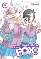 Tamamo-chan's a Fox! Vol. 4 1648273750 Book Cover