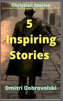 5 Inspiring Stories 1544767129 Book Cover