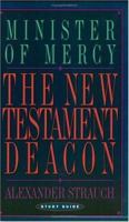 The New Testament Deacon, Study Guide 0936083107 Book Cover