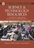Science and Technology Resources: A Guide for Information Professionals and Researchers 1591588014 Book Cover