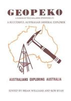 Geopeko - A successful Australian mineral explorer 1925501787 Book Cover