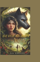DESCENDANTS OF THE MOON: Werecreatures (Survival Of The Fittest) B0CRB2JMZ4 Book Cover