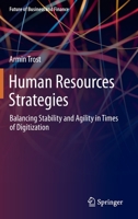 Human Resources Strategies : Balancing Stability and Agility in Times of Digitization 3030305910 Book Cover