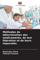 Méthodes de détermination des médicaments, de leur libération et de leurs impuretés. 6204527983 Book Cover