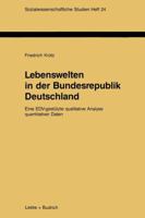 Lebenswelten in Der Bundesrepublik Deutschland: Eine Edv-Gestutzte Qualitative Analyse Quantitativer Daten 3810008753 Book Cover
