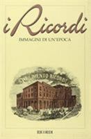 I Ricordi: Immagini Di Un'epoca 887592418X Book Cover
