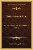 Civilization's Inferno B0BNR577T9 Book Cover