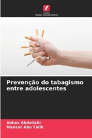 Prevenção do tabagismo entre adolescentes (Portuguese Edition) 6209880134 Book Cover