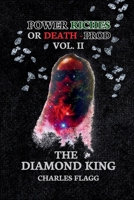 Power Riches Or Death -PROD Vol. II: The Diamond King B0DX2K54LH Book Cover