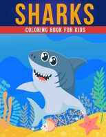 Sharks Coloring Book For Kids: A Kids Coloring Book of 30 Stress Relief Sharks Coloring Book Designs B08R8ZZ4PN Book Cover