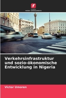 Verkehrsinfrastruktur und sozio-ökonomische Entwicklung in Nigeria B0CHL94SWJ Book Cover