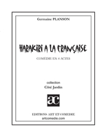 Harakiri à la française: Comédie en quatre actes (French Edition) 2844221963 Book Cover