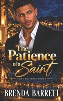 The Patience of a Saint (Wiley Brothers) 9768247681 Book Cover