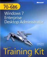 MCITP Self-Paced Training Kit (Exam 70-686): Windows® 7 Desktop Administrator: Windows® 7 Desktop Administrator 0735627177 Book Cover