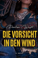 Die Vorsicht in den Wind (German Edition) B0GRV53DC3 Book Cover