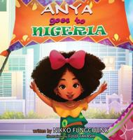 Anya Goes to Nigeria 0998149799 Book Cover