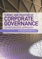 Theory and Practice of Corporate Governance: An Integrated Approach 1107012244 Book Cover