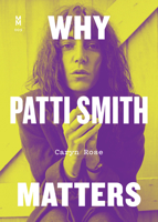 Why Patti Smith Matters 1477320113 Book Cover