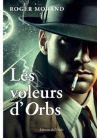 Les voleurs d'Orbs 2371585637 Book Cover