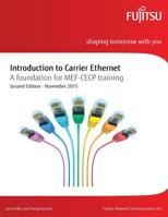 Introduction to Carrier Ethernet: A foundation for MEF-CECP training 1519117566 Book Cover
