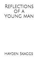 Reflections of a Young Man 1799233677 Book Cover