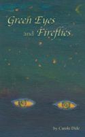 Green Eyes and Fireflies 1524623261 Book Cover