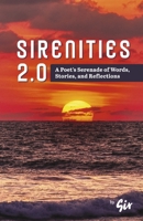Sirenities 2.0: A Poet's Serenade of Words, Stories, and Reflections B0CKKSMX23 Book Cover