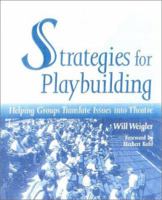 Strategies for Playbuilding: Helping Groups Translate Issues into Theatre 0325003408 Book Cover