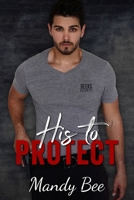 His to Protect 5599893863 Book Cover