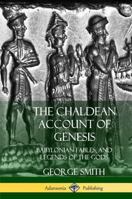 The Chaldean Account of Genesis 1729207448 Book Cover