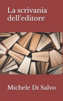 La scrivania dell'editore (Italian Edition) B0FK3N6NDW Book Cover
