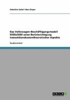 Das Volkswagen-Besch�ftigungsmodell 5000x5000 unter Ber�cksichtigung transaktionskostentheoretischer Aspekte 3638727068 Book Cover