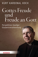 Gottes Freude Und Freude an Gott: Perspektiven Heutiger Glaubensverantwortung 3451387360 Book Cover