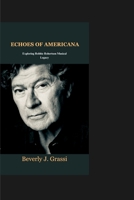 Echoes of Americana: Exploring Robbie Robertson Musical Legacy B0CF45CHXR Book Cover