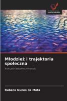 Mlodziez i trajektoria spoleczna B0G3LZDMG6 Book Cover