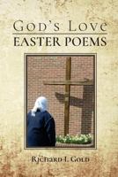 God's Love - Easter Poems 1948747006 Book Cover