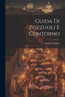 Guida Di Pozzuoli E Contorno 1021336106 Book Cover