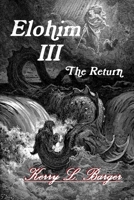 Elohim III: The Return 1500130222 Book Cover