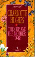 The Cop and the Mother-to-Be 0553443909 Book Cover