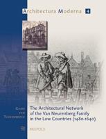 The Architectural Network of the Van Neurenberg Family in the Low Countries, 1480-1640 2503518478 Book Cover